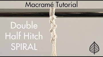 How To Double Half Hitch Spiral Knot Macrame Tutorial