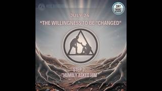 The Willingness to Be Changed - 24-July / Day 205