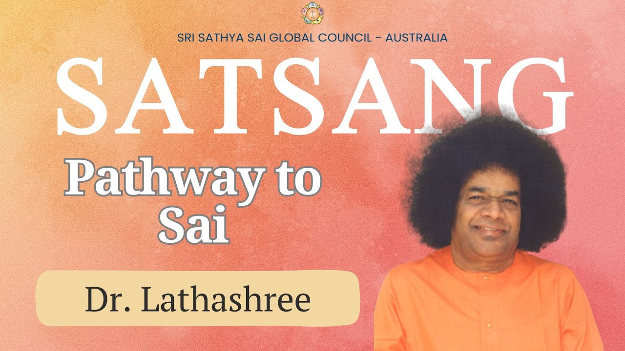 The Pathway to Sai | New South Wales Satsang | Dr. Lathashree #satsang