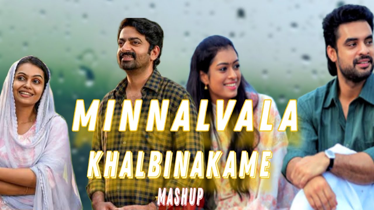 Minnalvala × Khalbinnakame | A Soulful Malayalam Mashup | Sid Sriram × Abhilasham