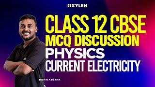 Class 12 Cbse - Physics Mcq Discussion | Current Electricity | Xylem CBSE 11 & 12 screenshot 3