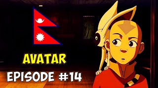 AVATAR - Episode #14 (Explained in Nepali) by Naulo Facts 5,705 views 9 months ago 15 minutes