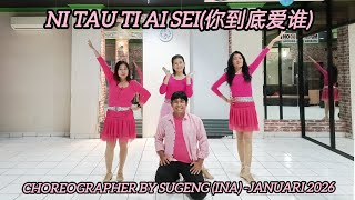 Download Lagu Ni Tau Ti Ai Sei#你到底爱谁//Line Dance// Coach Sugeng//Sexygirl  MP3