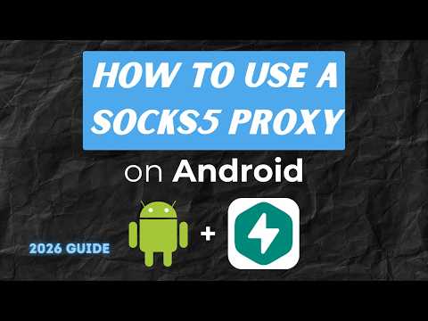 How to Use a SOCKS5 Proxy on Android with Tun2Socks (2026 Guide)