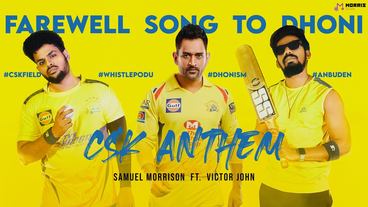CSK ANTHEM | SAMUEL MORRIS | 