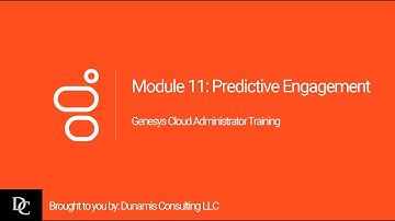 Genesys Cloud Administrator Module 11 Voorspellende betrokkenheid