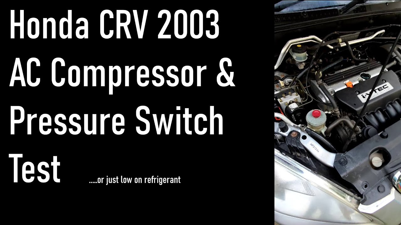 Honda CRV 2003 AC Problem Compressor and Switch Test - YouTube