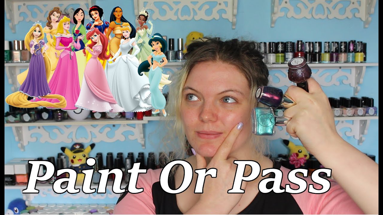 Ranking Disney Princesses Paint or Pass! YouTube