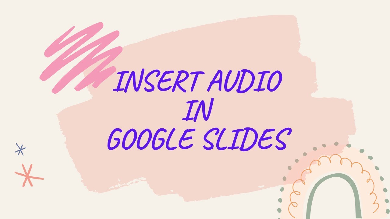 INSERT AUDIO IN GOOGLE SLIDES YouTube insert-audio-in-google-slides-youtube