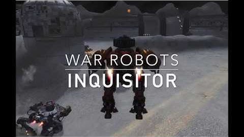 The Inquisitor, War Robots