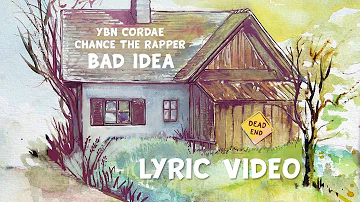 YBN Cordae - Bad Idea feat Chance the Rapper (Lyrics)