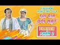 Trailer Liveshow Hoài Linh 2018 SUI GIA ĐỐI MẶT Phần 2 -Hoài Linh, Ngọc Giàu, Trấn Thành, Cát Phượng