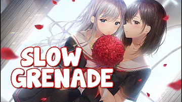 『Nightcore』Slow Grenade  -  Ellie Goulding ft. Lauv  ♡ (Lyrics)