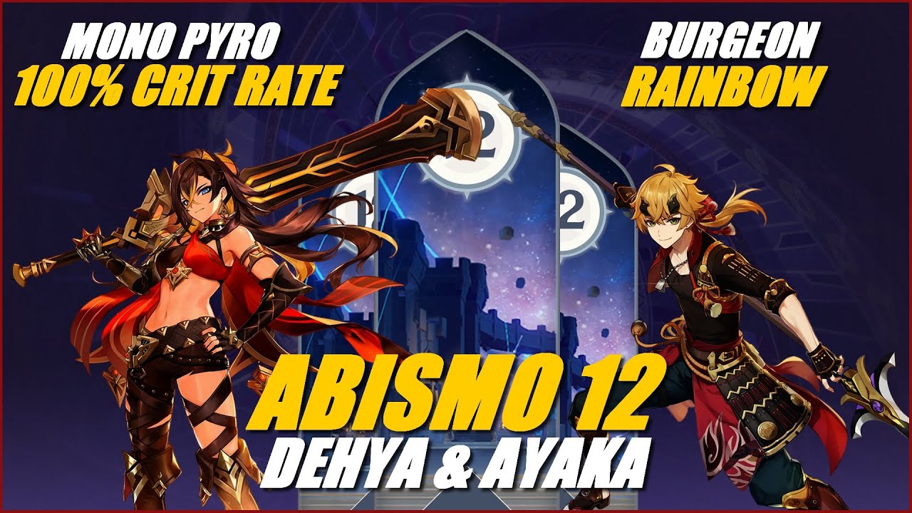 「G.I」ABISMO 12 (3.8) - DEHYA 100% CRIT RATE & THOMA RAINBOW + BUILDS