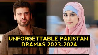 Top 8 Unforgettable Pakistani Dramas 2023-2024