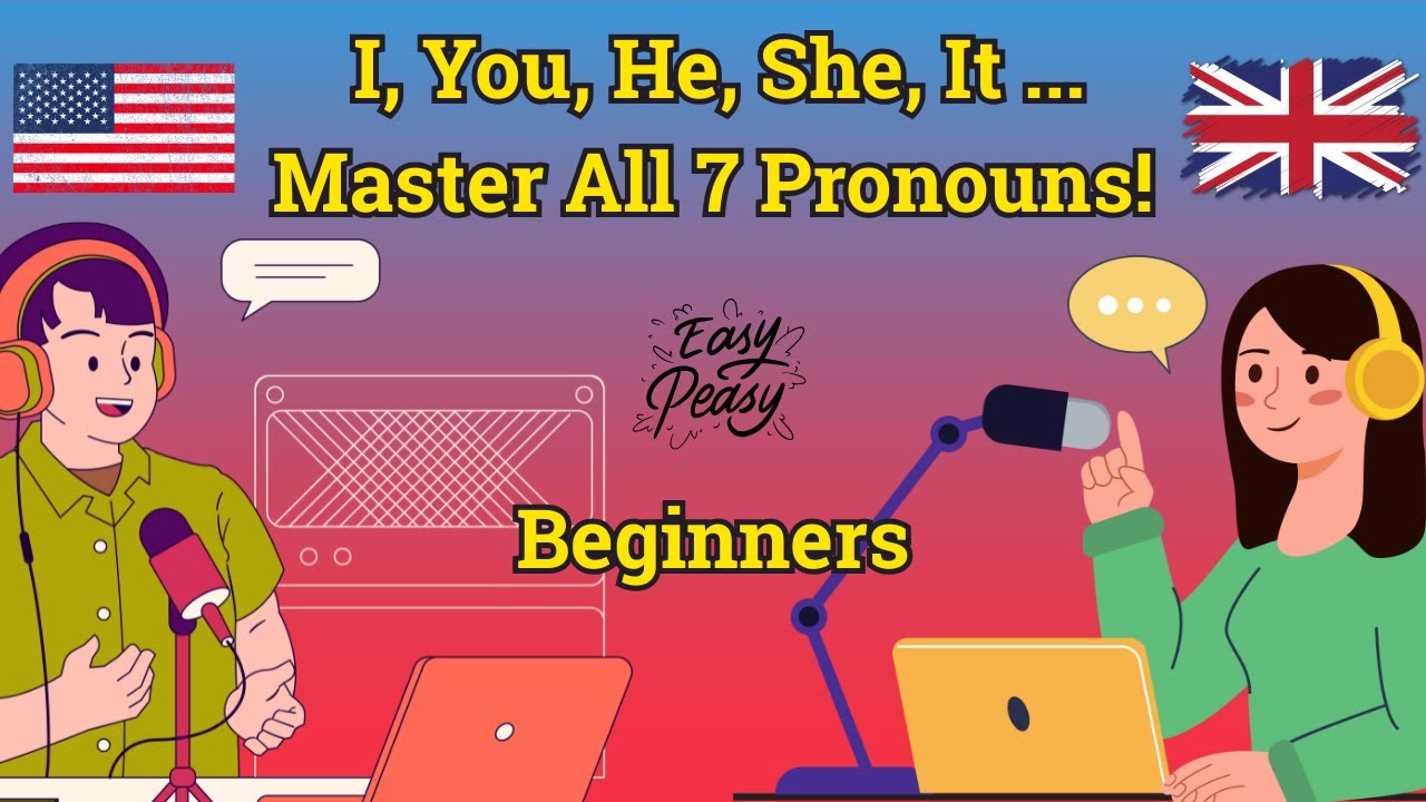 ALL 7 English Personal Pronouns: I, YOU, HE, SHE, IT | Full Lesson for ...