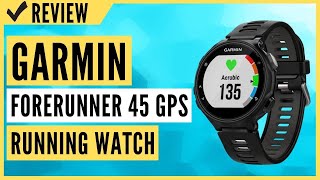 Garmin Forerunner 45, 42mm Easy-to-use GPS Running Watch Review