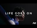 Yvng ace  life goes on official a22 music