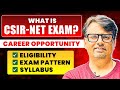 Understanding the CSIR NET Exam: Career Opportunities, Eligibility, Exam Pattern, and Syllabus