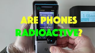 Are Phones Radioactive? Actual Measurements