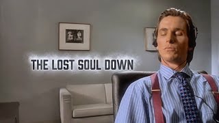 Patrick Bateman - Nbsplv - The Lost Soul Down Slowed Reverb