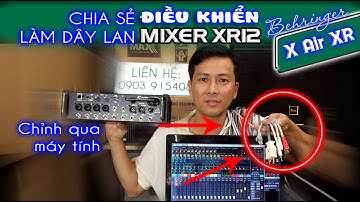 Chia sẻ làm dây mạng lan dài chỉnh mixer xr12 | Loa Promax Active P15AR
