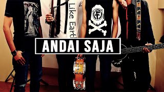 Like Earth - ANDAI SAJA (Official Lirik Video)