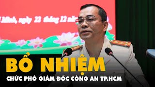 Bổ nhiệm đại tá Lê Quang Đạo giữ chức phó giám đốc Công an TP.HCM