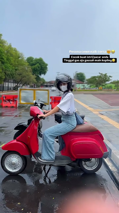 pesona cewek naik vespa corsa,cocok buat cewek ga pake kopling loh !!! #vespasmallframe #shortsvespa