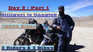 Day 2 | North East (Sikkim) Ride | Part 1 | Silliguri to Gangtok | Glitch in Road