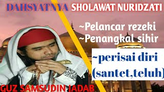 Gus Samsudin-Sholawat Nuridzati(Padepokan Nur Dzat sejati)