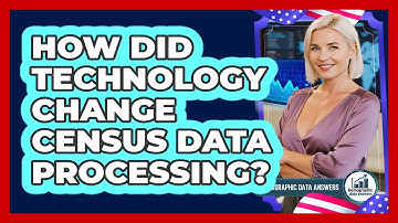 How Did Technology Change Census Data Processing?