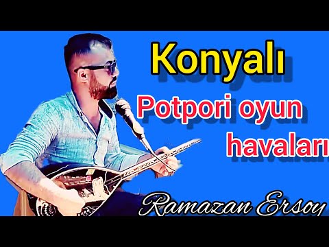 💥2020💥KONYALI🕺Potpori oyun havaları RAMAZAN ERSOY