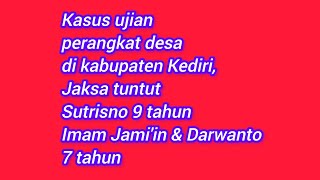 Jaksa tuntut Sutrisno 9 tahun, Imam Jami'in & Darwanto 7 tahun