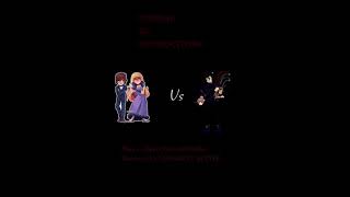 [ETERNAL AU DESTRUCTIVISM] Phase 1 (Dipper Pines and Pacifica Northwest Vs. YANSANITY DREAD BEXTER!)