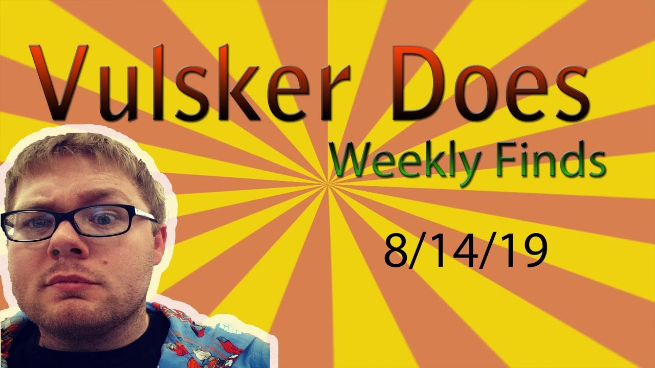 Vulsker Does: Weekly Finds