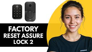 How To Factory Reset Yale Assure Lock 2 2026