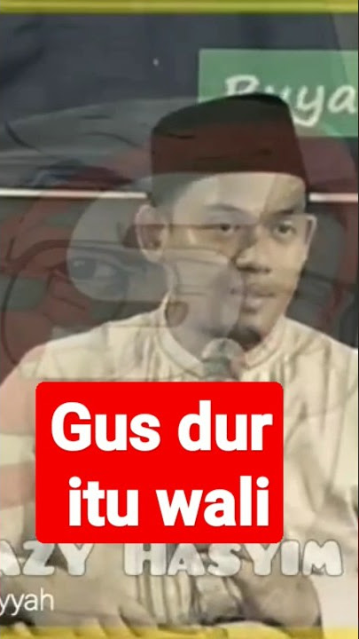 Gus Dur itu Wali - Buya Arrazy Hasyim#shorts #short