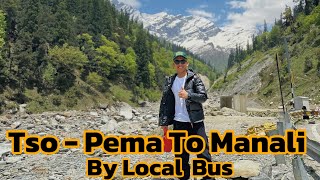 Tso-Pema, Kullu Tibetan Camp To Manali By Local Bus / Solo Traveling / With Full Details / Landslide