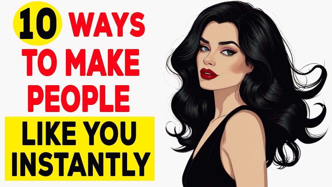 10 Psychological Tricks To Make People Like You Immediately - YouTube