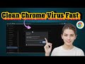 How To Clean Google Chrome Virus | Remove Malware &amp; Reset Browser