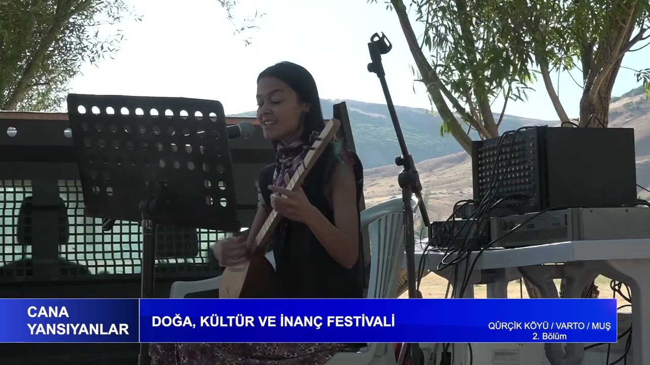 DOĞA, KÜLTÜR VE İNANÇ FESTİVALİ - 2. BÖLÜM - QÛRÇİK KÖYÜ / VARTO / MUŞ