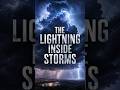 What Really Happens Inside a Storm Before Lightning Strikes?