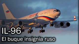 IL96: el avión insignia de Rusia