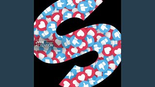 Attention - Jyye