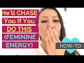 He'll Chase You If You Do This (Leaning Back & Feminine Energy Secrets!)