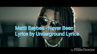 Matti Baybee - Never Been (Lyric Video)
