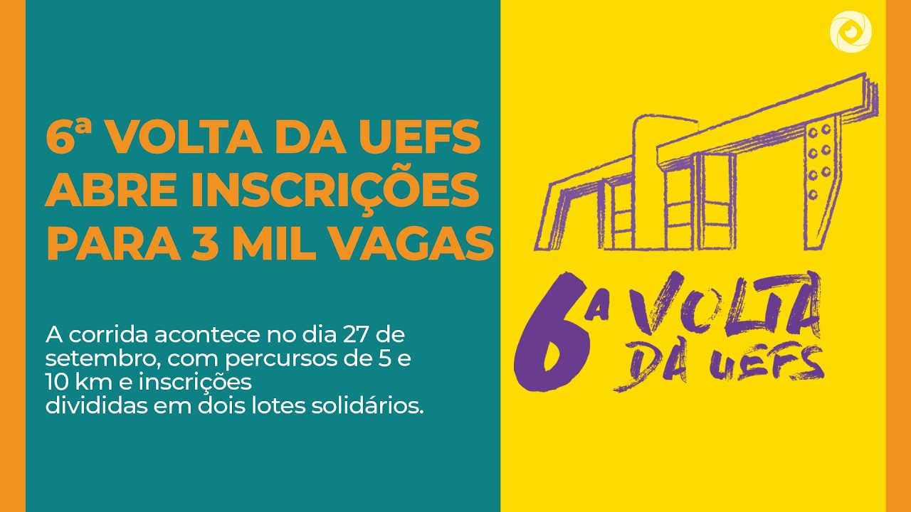 6ª VOLTA DA UEFS ABRE INSCRIÇÕES PARA 3 MIL VAGAS