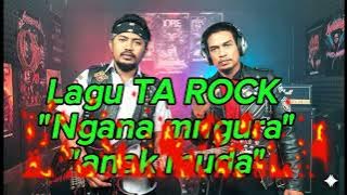 Ngana Mngura - Anak muda-Lagu TA Rock Tojo una-una
