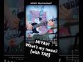 [TAB]#miyavi #whatsmyname #弾いてみた